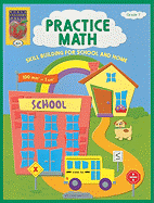 Practice Math, Grade 7: Skill Building for School and Home
