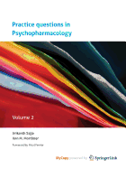 Practice Questions in Psychopharmacology: Volume 2