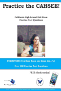 Practice the CAHSEE: California High School Exit Exam practice test questions