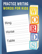 Practice Writing Words for Kids: Words Writing Exercise Workbook - Blue