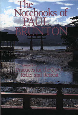 Practices for the Quest / Relax & Retreat - Brunton, Paul