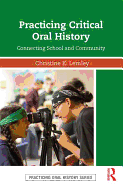 Practicing Critical Oral History: Connecting School and Community