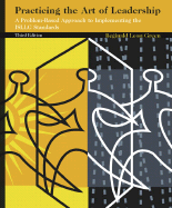 Practicing the Art of Leadership: A Problem-Based Approach to Implementing the ISLLC Standards - Green, Reginald Leon