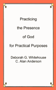 Practicing the Presence of God for Practical Purposes