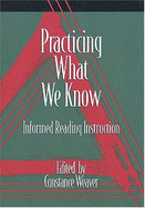 Practicing What We Know: Informed Reading Instruction