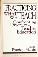 Practicing What We Teach: Confronting Diversity in Teacher Education