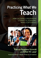 Practicing What We Teach: How Culturally Responsive Literacy Classrooms Make a Difference