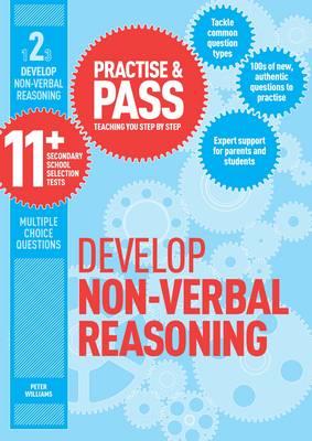 Practise & Pass 11+ Level Two: Develop Non-Verbal Reasoning - Williams, Peter, Dr.