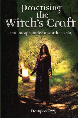 Practising the Witch's Craft - Ezzy, Douglas (Editor)