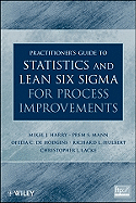 Practitioner's Guide to Statistics and Lean Six SIGMA for Process Improvements