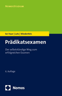 Pradikatsexamen: Der Selbststandige Weg Zum Erfolgreichen Examen