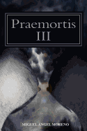 Praemortis III: La ltima tormenta