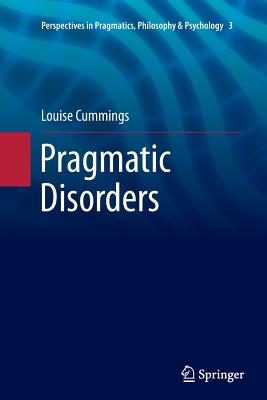 Pragmatic Disorders - Cummings, Louise