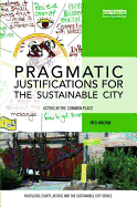 Pragmatic Justifications for the Sustainable City: Acting in the Common Place