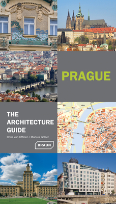 Prague: The Architecture Guide - van Uffelen, Chris, and Golser, Markus, and Braun, Markus Sebastian (Editor)