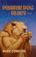 Prairie Dog Blues