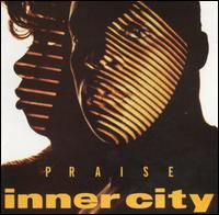 Praise - Inner City