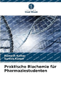 Praktische Biochemie f?r Pharmaziestudenten