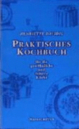 Praktisches Kochbuch FR Die GewHnliche Und Feinere KChe (Hardback)