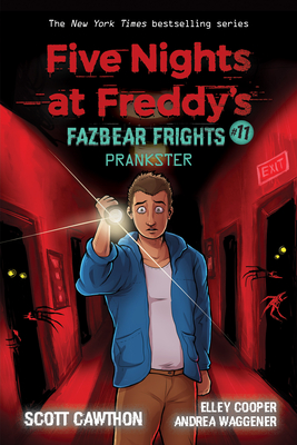 Prankster: An Afk Book (Five Nights at Freddy's: Fazbear Frights #11): Volume 11 - Cawthon, Scott, and Waggener, Andrea, and Cooper, Elley