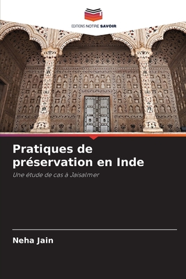 Pratiques de prservation en Inde - Jain, Neha