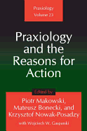 Praxiology and the Reasons for Action