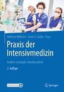 Praxis Der Intensivmedizin: Konkret, Kompakt, Interdisziplinar