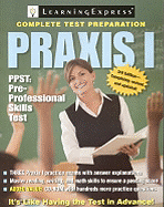 Praxis I: PPST: Pre-Professional Skills Test - Learning Express LLC