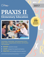 Praxis II Elementary Education Curriculum, Instruction, and Assessment (5017) Study Guide: Comprehensive Review with Practice Test Questions