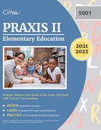 Praxis II Elementary Education Multiple Subjects 5001 Study Guide: Exam Prep Book with Practice Test Questions