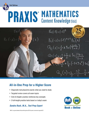 PRAXIS Mathematics: Content Knowledge (5161) Book + Online - Rush, Sandra, Ms.