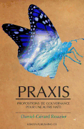 Praxis: Propositions de Gouvernance Pour Une Autre Haiti