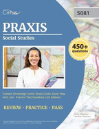 Praxis Social Studies Content Knowledge (5081) Study Guide: Exam Prep with 450+ Practice Test Questions [3rd Edition]