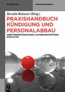 Praxishandbuch Kndigung und Personalabbau