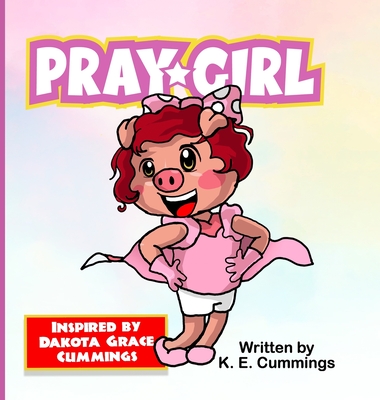 Pray Girl - Cummings, K E