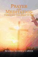 Prayer and Meditation Through the Holy Spirit