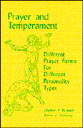 Prayer and Temperament: Different Prayer Forms for Different Personality Types