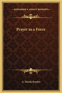 Prayer as a Force