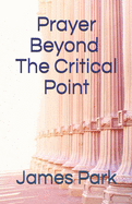 Prayer Beyond The Critical Point: The Law of Praying Three Hours Everyday