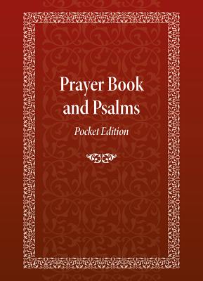 Prayer Book and Psalms: Pocket Edition - James, David Mitchell (Translated by), and Monastery, Holy Trinity