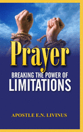 (Prayer) Breaking The Power Of Limitation