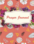 Prayer Journal: Bible Verse Quote Weekly Daily Monthly Planner, a Simple Guide to Journaling Scripture. Trust in the Lord with All Your Heart. (120 Pages 8.5"x11")