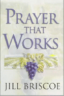 Prayer That Works - Briscoe, Jill