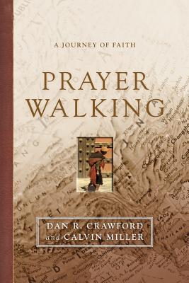 Prayer Walking - Crawford, Dan R, and Miller, Calvin