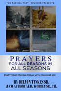 Prayers for All Reasons in All Seasons: Start Your Praying Today with Poems of Joy