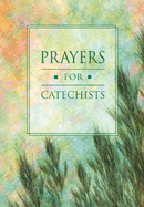 Prayers for Catechists