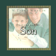 Prayers for My Son - Whalin, W Terry, Mr., and Whalin, Terry