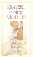 Prayers for New Mothers