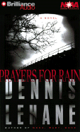 Prayers for Rain - Lehane, Dennis, and J S Brown, Thomas (Read by)