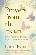 Prayers from the Heart: Prayers for help and blessings, prayers of thankfulness and love